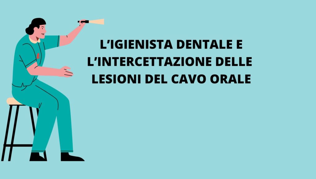 L’igienista Dentale E L’intercettazione Delle Lesioni Del Cavo Orale ...